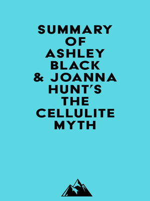 cover image of Summary of Ashley Black & Joanna Hunt's the Cellulite Myth